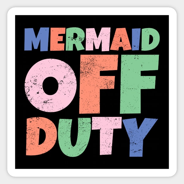 Mermaid Off Duty fun design Sticker by SzarlottaDesigns